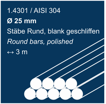 Polished stainless steel rods made of 1.4301 (304), 25mm diameter, 3000mm long, shown on a blue background